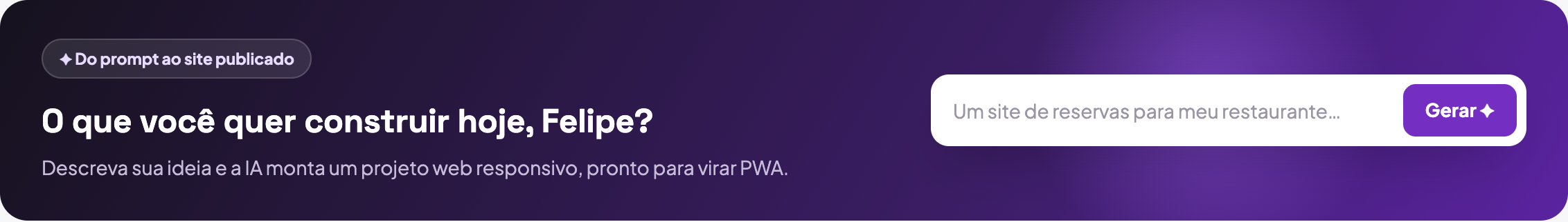 O painel Meus projetos: no topo, a caixa de texto que pergunta o que você quer construir, e abaixo a grade com os projetos que já existem na conta.